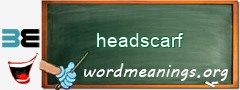WordMeaning blackboard for headscarf